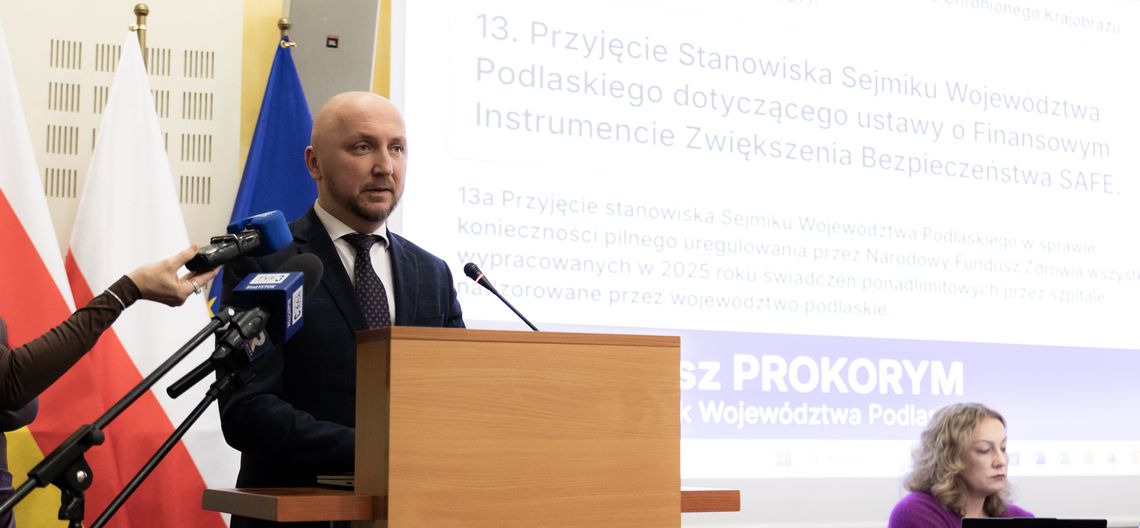 Podlascy radni popierają SAFE, chcą miliardów dla regionu Podlascy radni popierają SAFE, chcą miliardów dla regionu