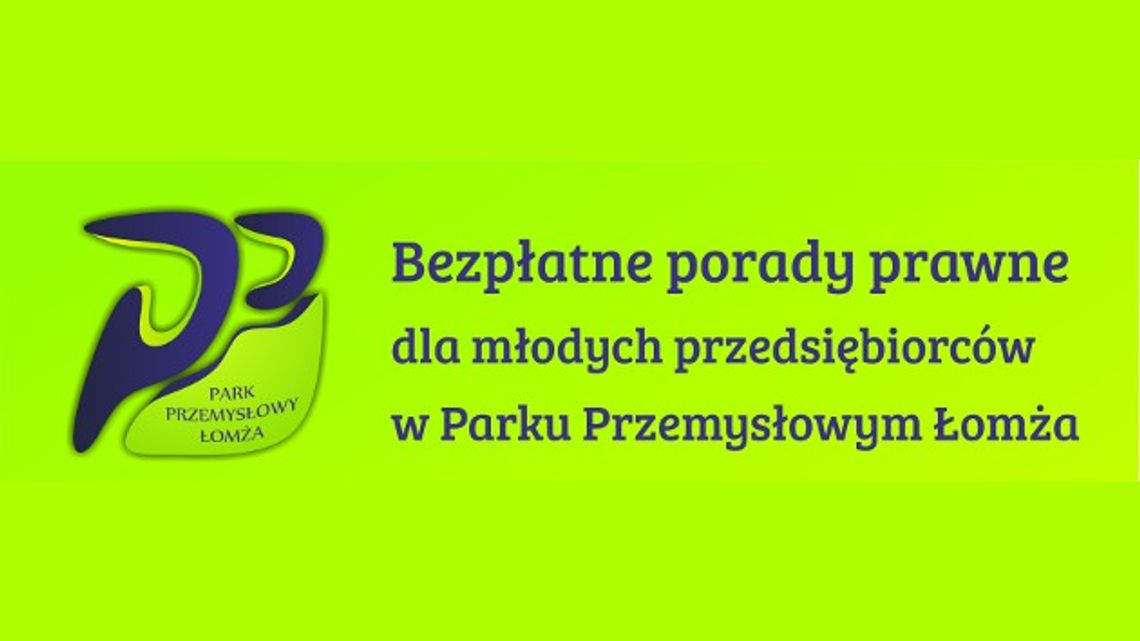 Porady prawne w Parku Przemysłowym Łomża Porady prawne w Parku Przemysłowym Łomża
