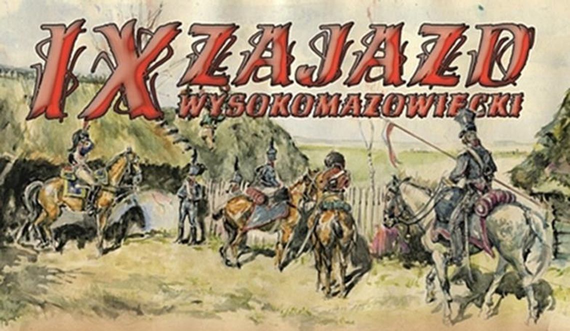 Powrót do przeszłości – IX Zajazd Wysokomazowiecki