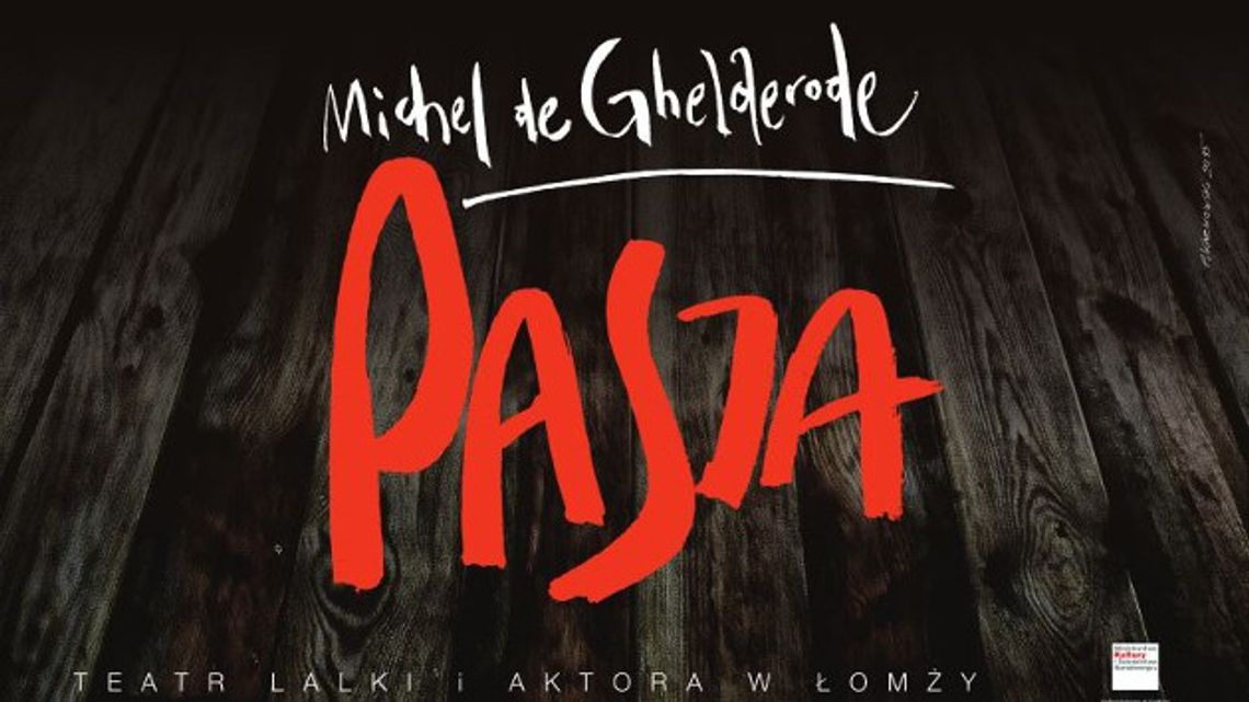 Premiera Pasji w Teatrze lalki i Aktora w Łomży Premiera Pasji w Teatrze lalki i Aktora w Łomży