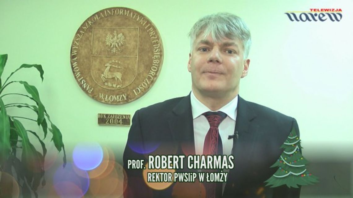 Prof. Robert Charmas - Rektor PWSIiP w Łomży