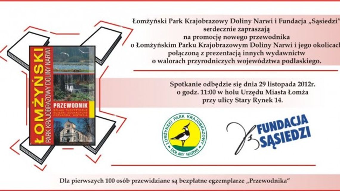 Przewodnik po Łomżyńskim Parku Krajobrazowym Doliny Narwi Przewodnik po Łomżyńskim Parku Krajobrazowym Doliny Narwi