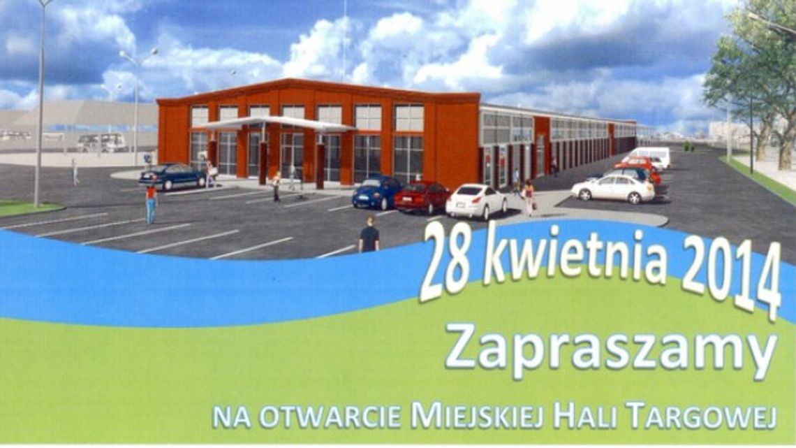 Ratusz zaprasza na Uroczyste Otwarcie Hali Targowej