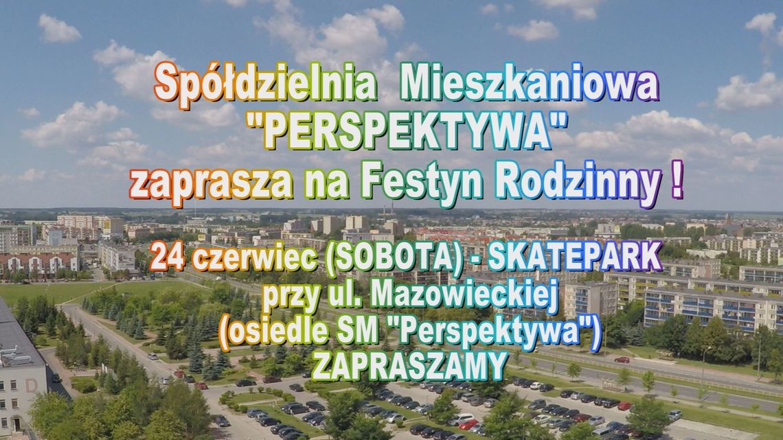 SM Perspektywa zaprasza na Festyn Rodzinny !  VIDEO