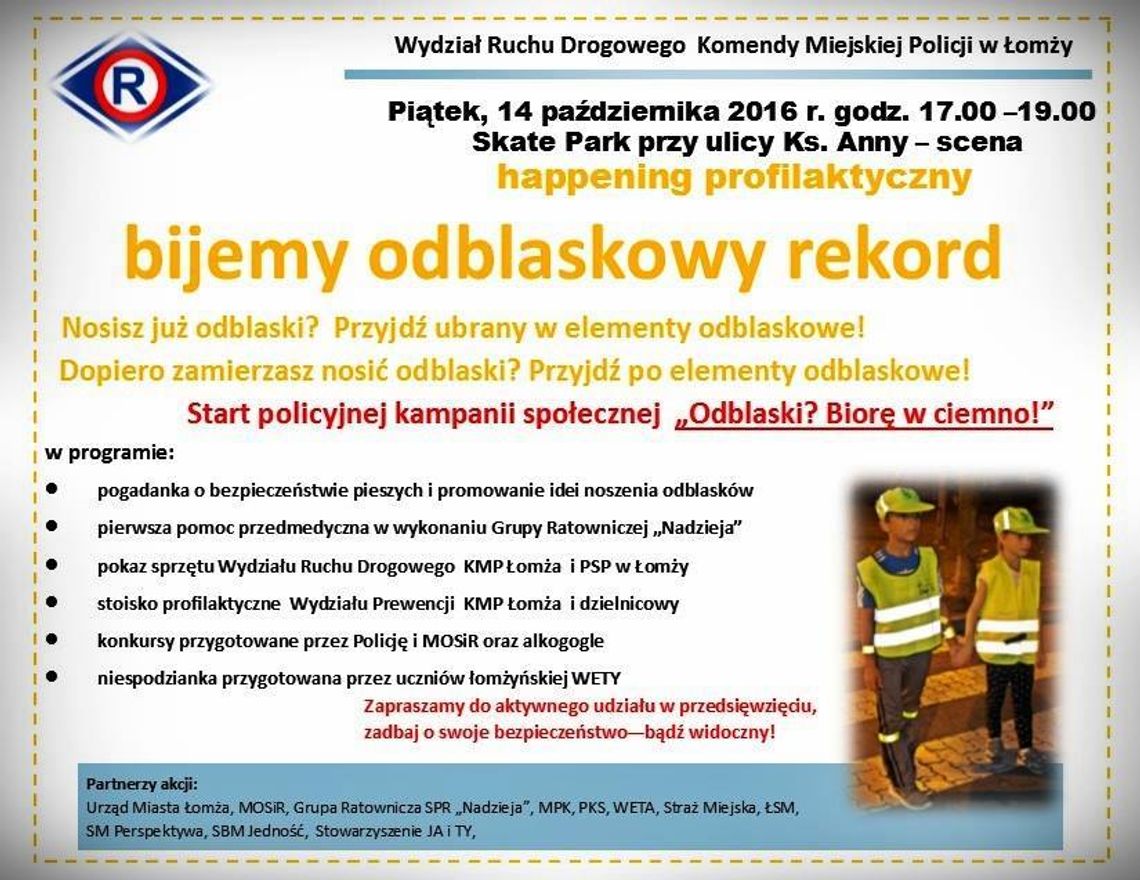 Start policyjnej kampanii społecznej "Odblaski? Biorę w ciemno"