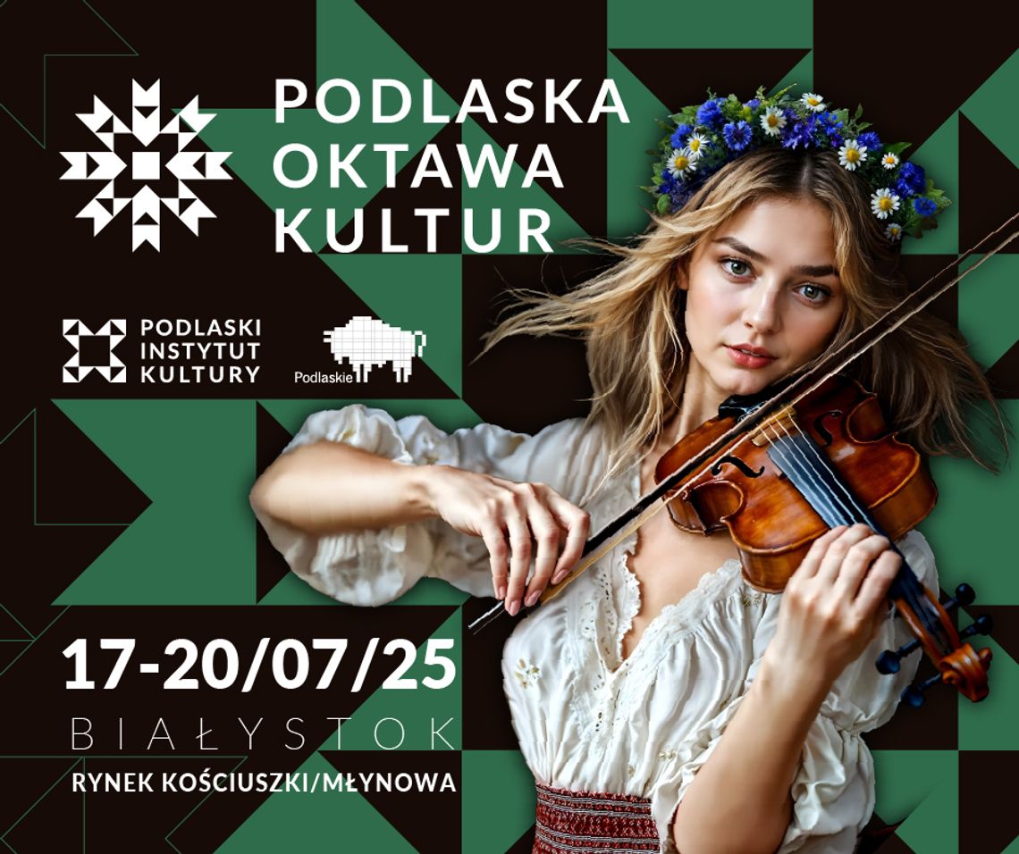 Startuje Podlaska Oktawa Kultur! Taneczna POKtańcówka na otwarcie 17. edycji festiwalu