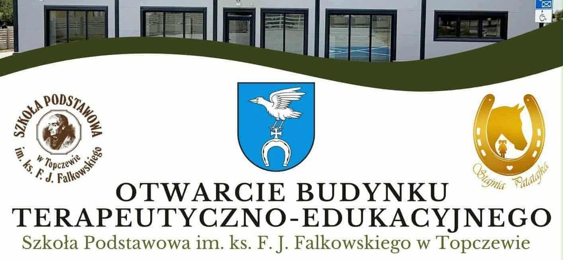 Topczewo. Otwarcie budynku terapeutyczno-edukacyjnego