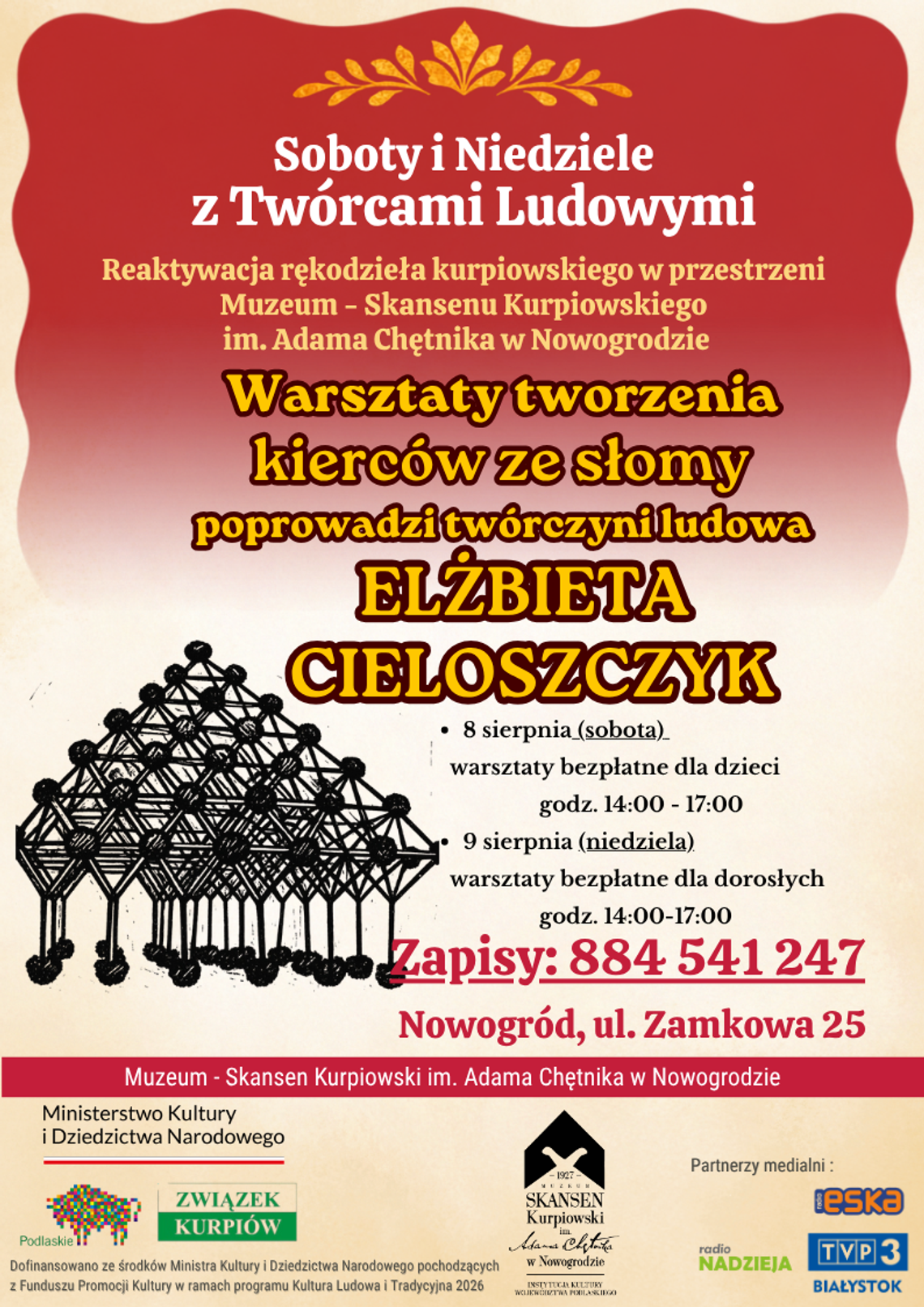 Tradycyjne kierce ze słomy wracają do Nowogrodu. Muzeum–Skansen Kurpiowski zaprasza na bezpłatne warsztaty Tradycyjne kierce ze słomy wracają do Nowogrodu. Muzeum–Skansen Kurpiowski zaprasza na bezpłatne warsztaty