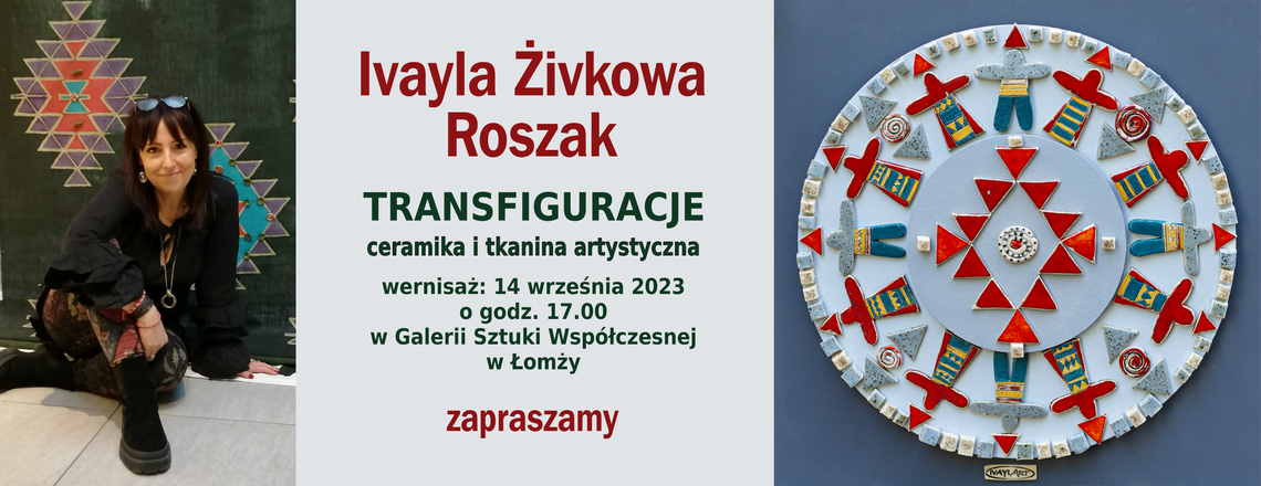 Transfiguracje Ivayli Żivkowej Roszak - wystawa w Łomży