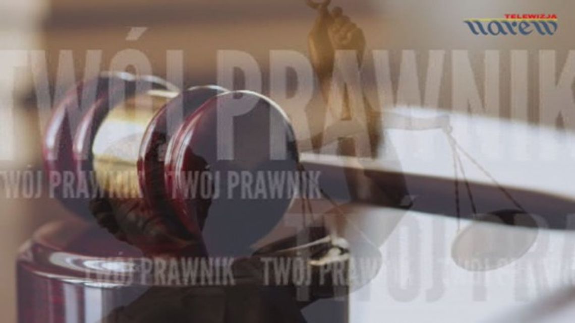 Twój Prawnik - nowy program w Telewizji Narew - VIDEO Twój Prawnik - nowy program w Telewizji Narew - VIDEO