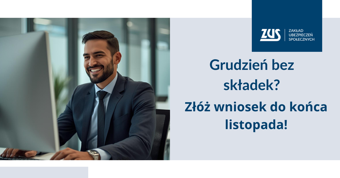 Tylko w listopadzie można zawnioskować o wakacje składkowe za grudzień