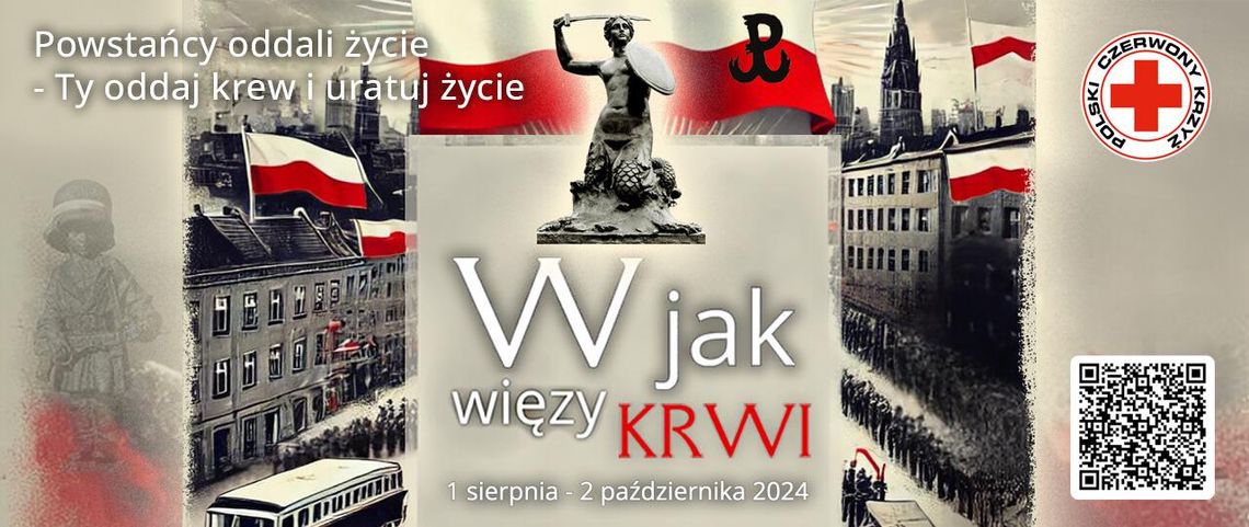 W jak więzy krwi, dlatego bądź jak powstaniec warszawski