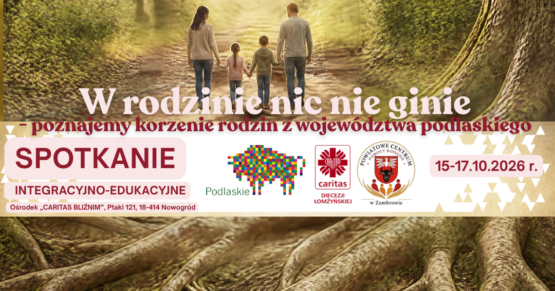 "W rodzinie nic nie zginie" - spotkanie integracyjno-edukacyjne