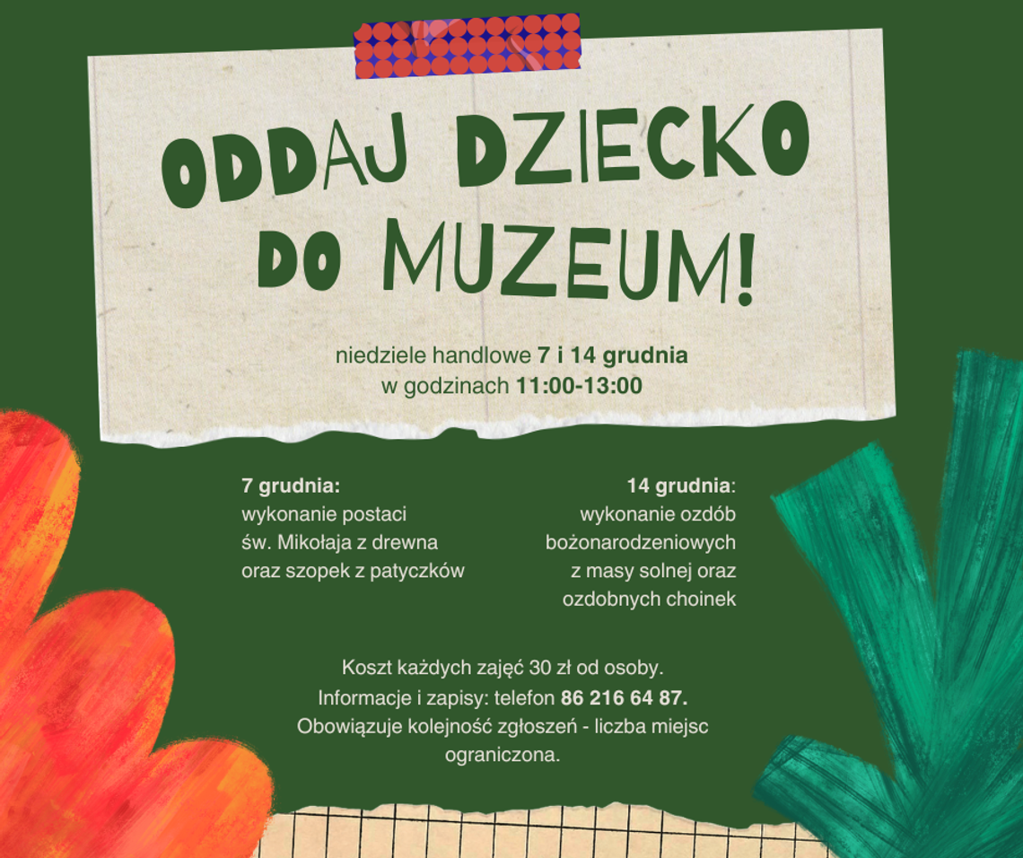 Warsztaty plastyczne „Oddaj dziecko do Muzeum!” Warsztaty plastyczne „Oddaj dziecko do Muzeum!”