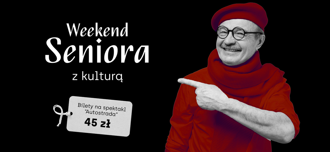 Weekend Seniora z Kulturą