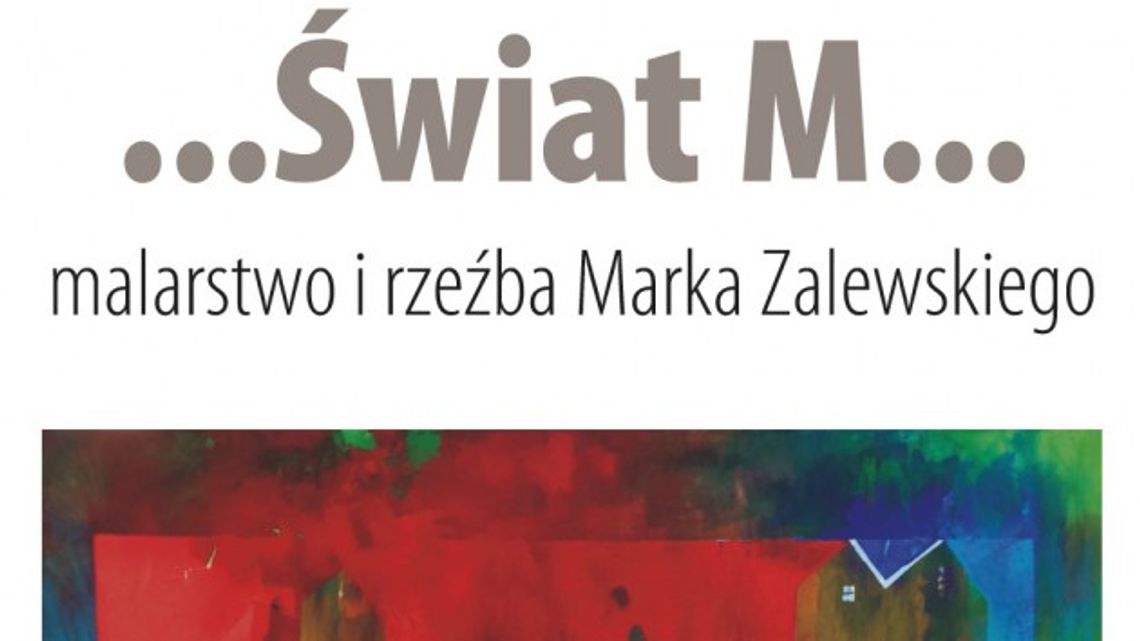 Wernisaż wystawy Marka Zalewskiego w Galerii Ostrołęka