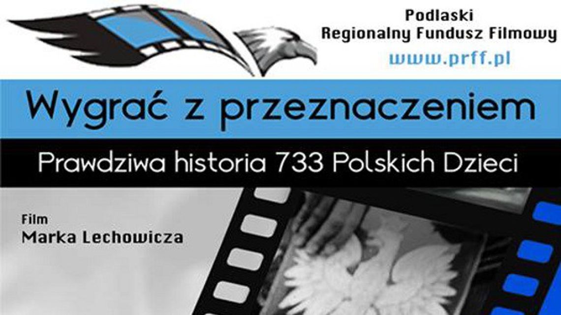 "Wygrać z przeznaczeniem" M.Lechowicza na łomżyńskim ekranie