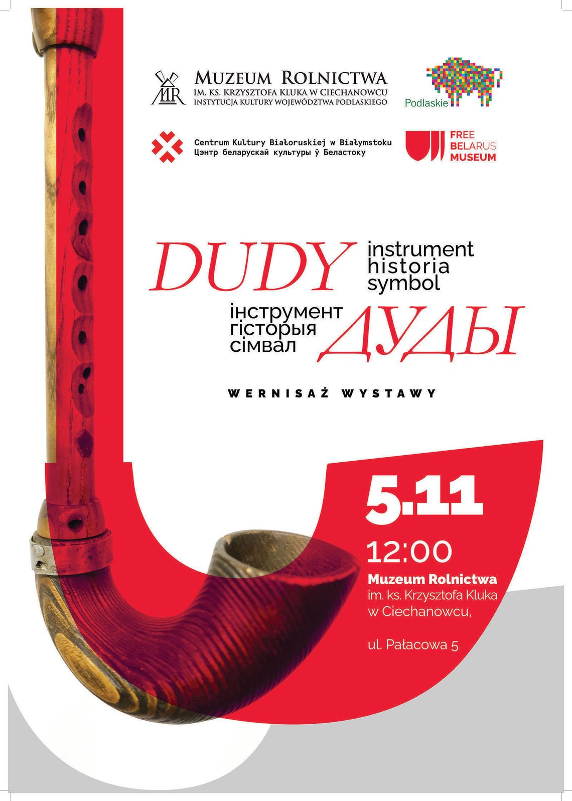 Wystawa "Dudy" już 5 listopada 2026 roku w Ciechanowcu Wystawa "Dudy" już 5 listopada 2026 roku w Ciechanowcu