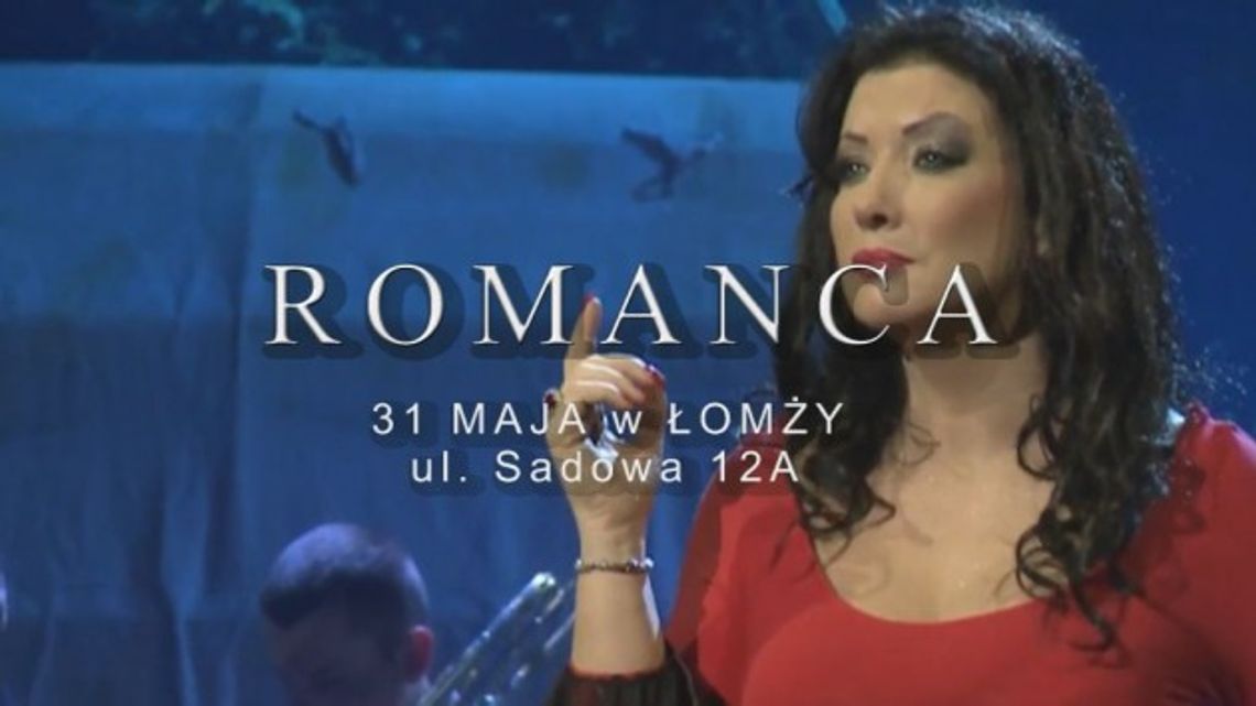 Zapraszamy na koncert zespołu Romanca. VIDEO Zapraszamy na koncert zespołu Romanca. VIDEO