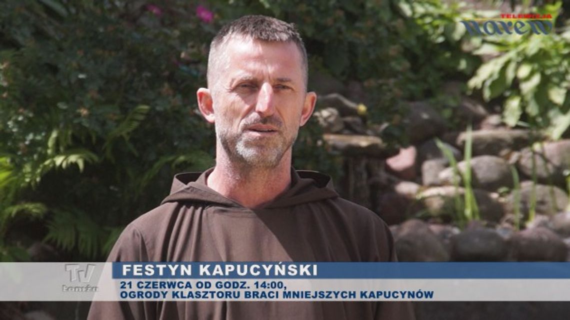 Zaproszenie na Festyn Kapucyński - VIDEO Zaproszenie na Festyn Kapucyński - VIDEO