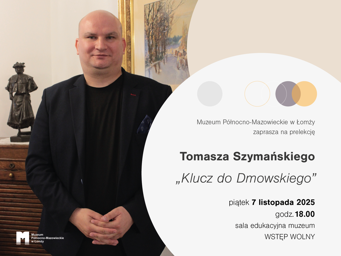 Zaproszenie na prelekcję o Romanie Dmowskim Zaproszenie na prelekcję o Romanie Dmowskim