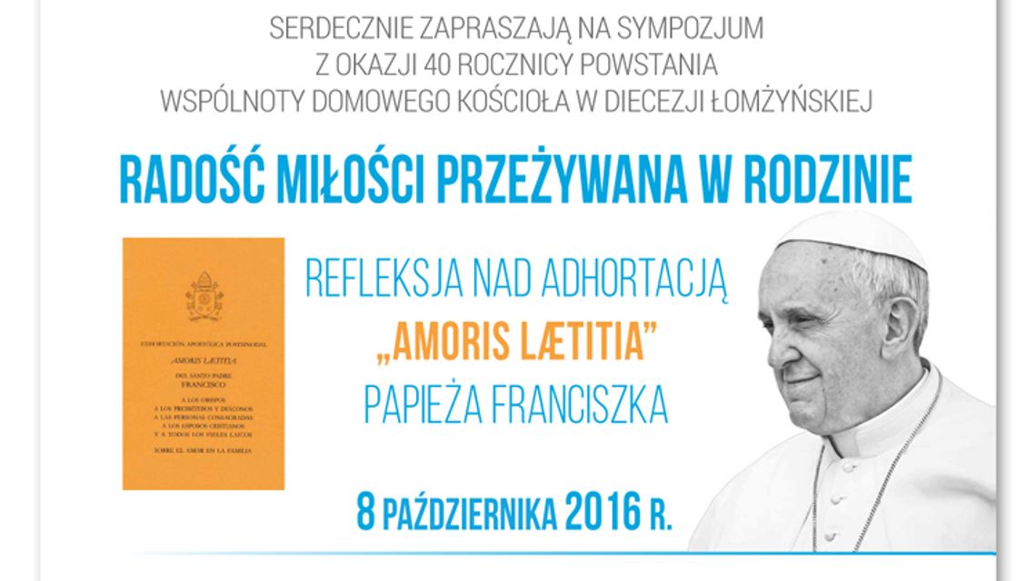 Zaproszenie na sympozjum "Radość miłości przeżywana w rodzinie" [VIDEO]