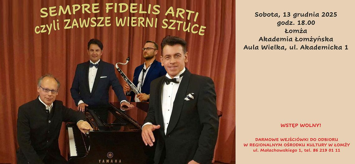 Zawsze Wierni Sztuce – koncert w Akademii Łomżyńskiej Zawsze Wierni Sztuce – koncert w Akademii Łomżyńskiej