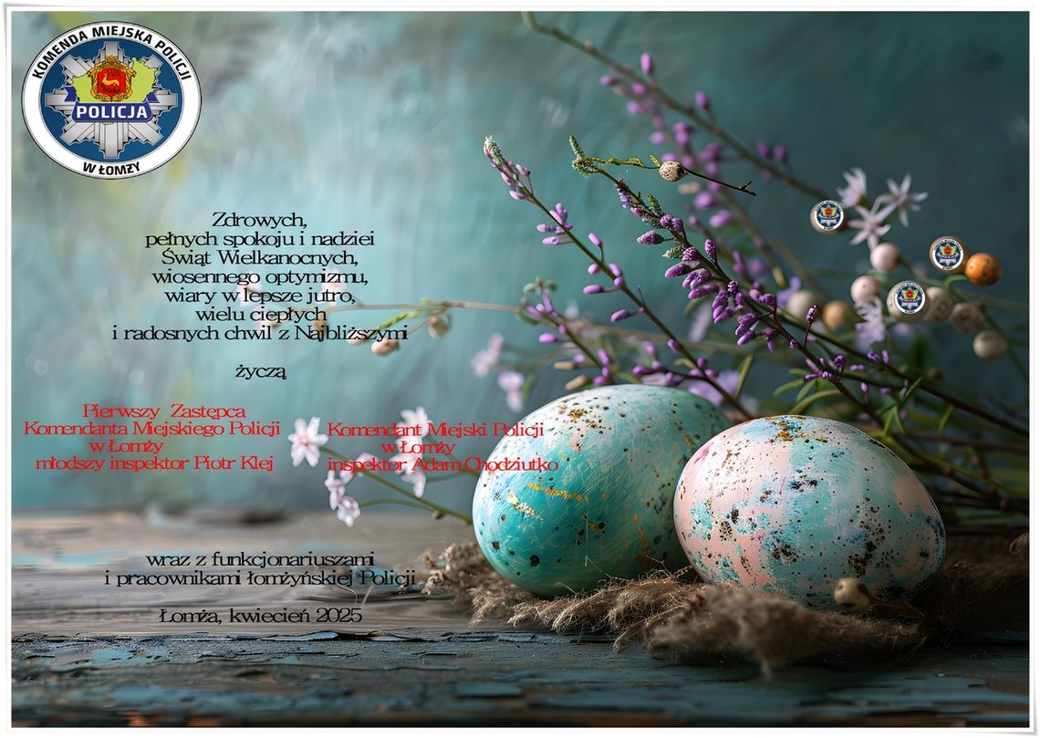 Życzenia Wielkanocne od Komendanta Miejskiego Policji w Łomży